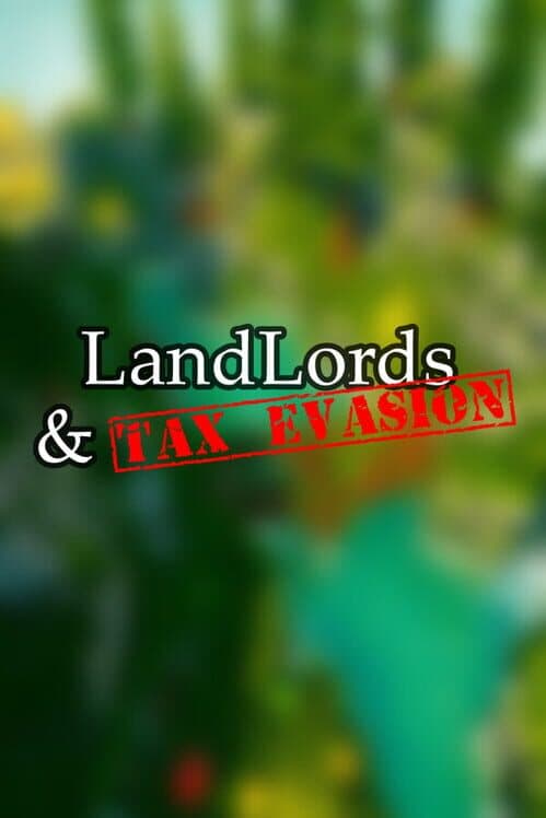 Обложка Landlords & Tax Evasion