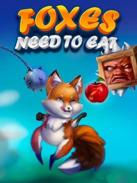 Обложка Foxes Need to Eat