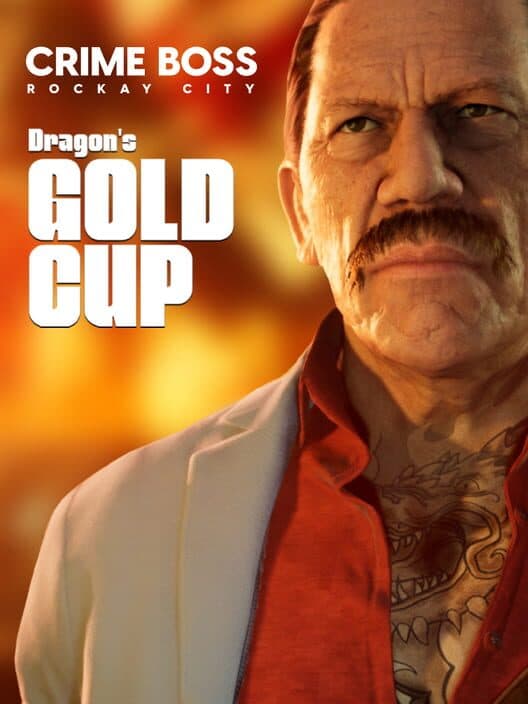 Обложка Crime Boss: Rockay City - Dragon's Gold Cup