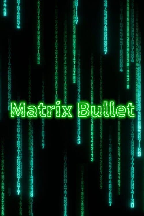 Обложка Matrix Bullet