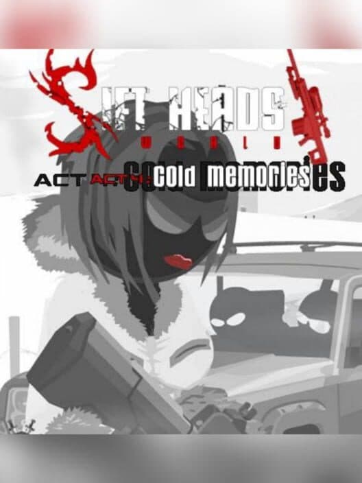 Обложка Sift Heads World: Act 4 - Cold Memories