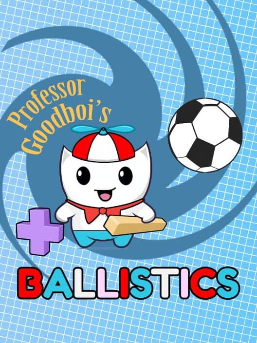 Обложка Professor Goodboi's Ballistics