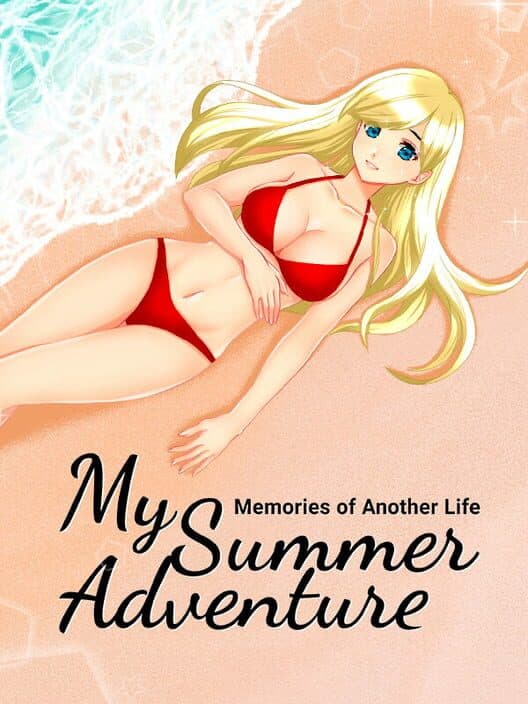 Обложка My Summer Adventure: Memories of Another Life