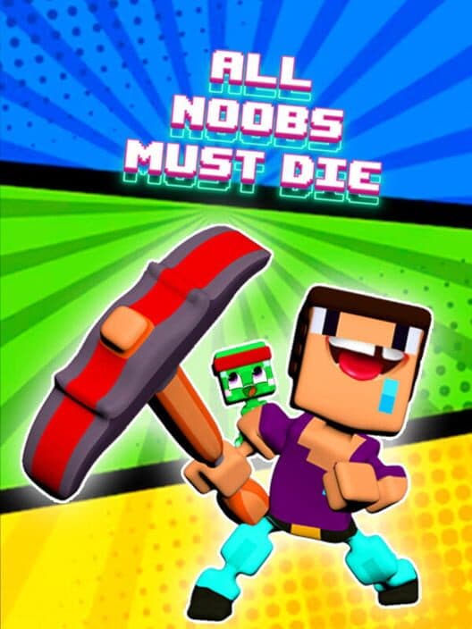 Обложка All Noobs Must Die