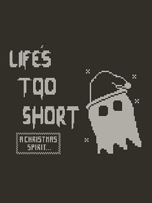 Обложка Life's Too Short: A Christmas Spirit