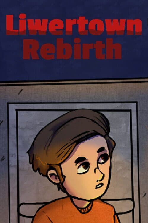 Обложка Liwertown: Rebirth
