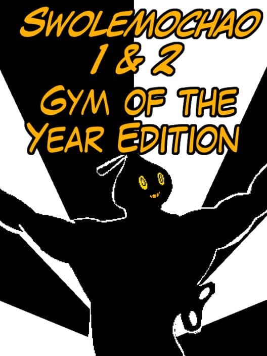 Обложка Swolemochao 1 & 2: Gym of the Year Edition