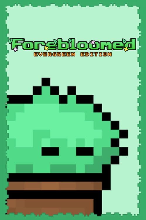 Обложка Forebloomed: Evergreen Edition