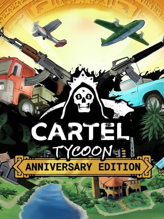 Обложка Cartel Tycoon: Anniversary Edition