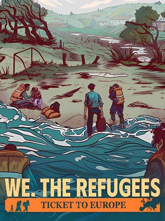 Обложка We. The Refugees: Ticket to Europe