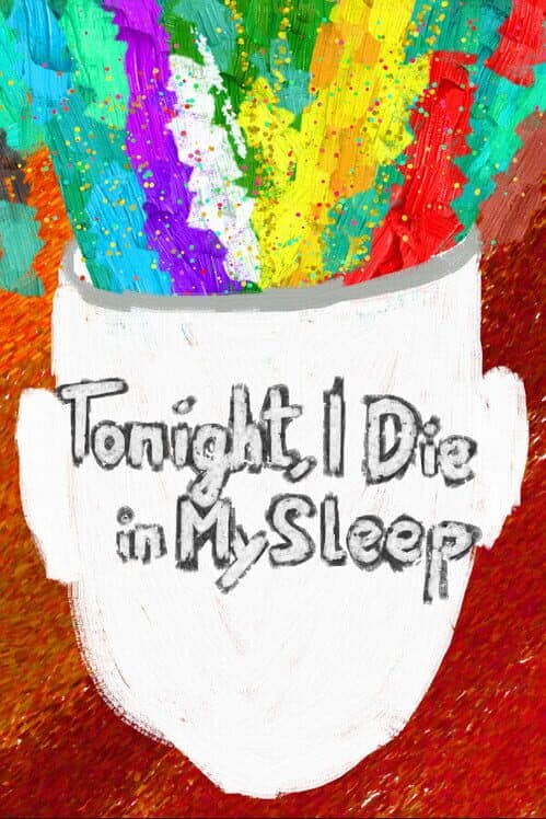 Обложка Tonight, I Die in My Sleep