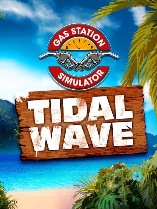 Обложка Gas Station Simulator: Tidal Wave DLC