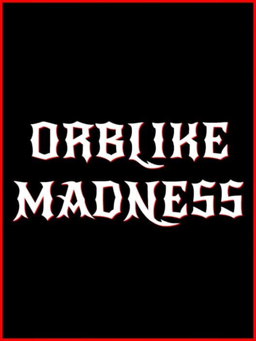 Обложка Orblike Madness