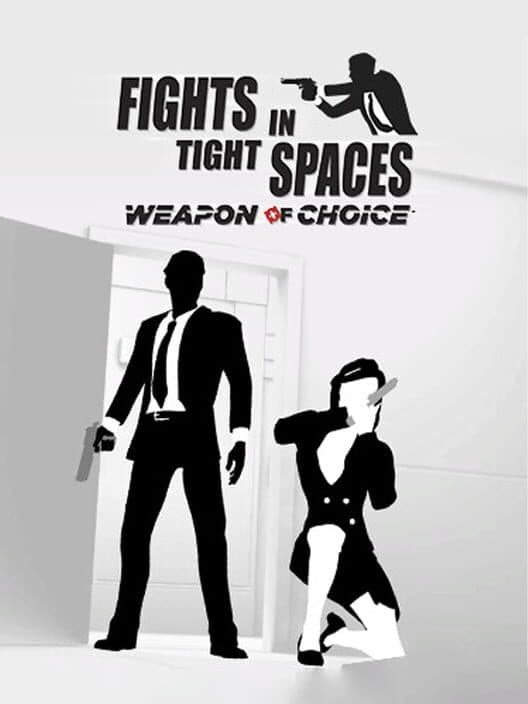 Обложка Fights in Tight Spaces: Weapon of Choice