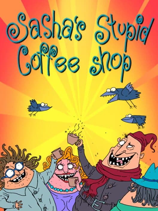 Обложка Sasha's Stupid Coffee Shop