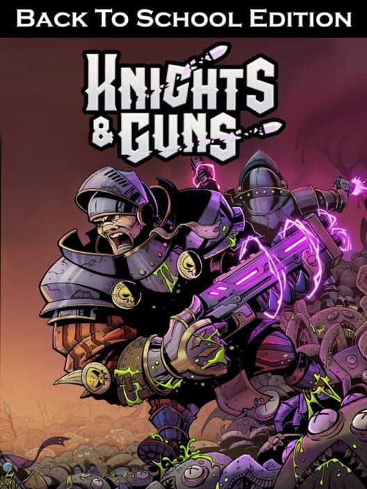 Обложка Knights & Guns: Back To School Edition