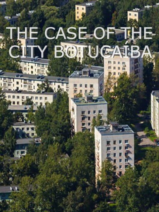 Обложка The Case of the City Botucaiba