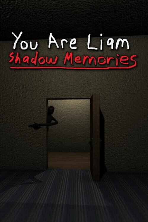 Обложка You Are Liam: Shadow Memories