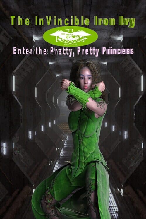 Обложка The InVincible Iron Ivy: Enter the Pretty, Pretty Princess