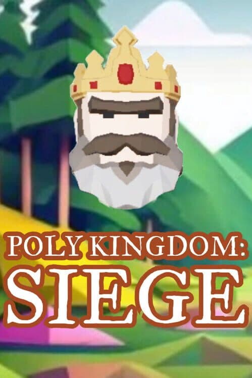 Обложка Poly Kingdom: Siege