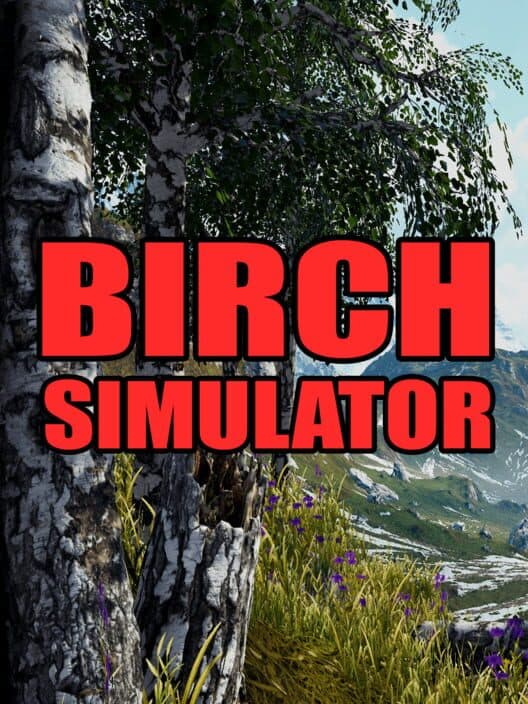 Обложка Birch Simulator