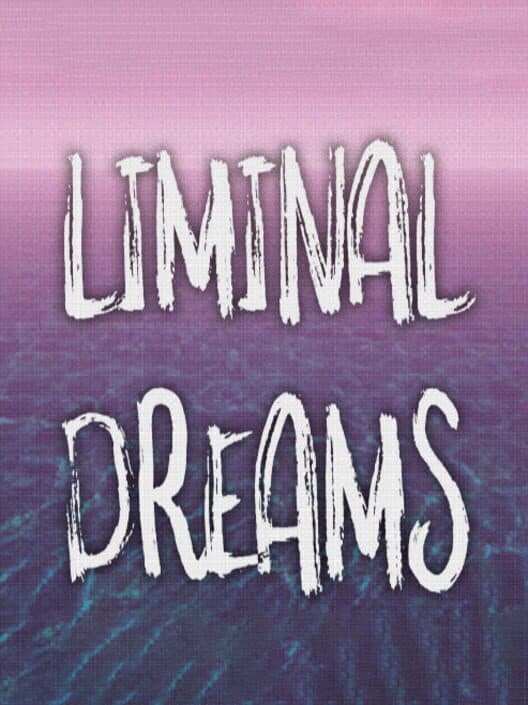 Обложка Liminal Dreams