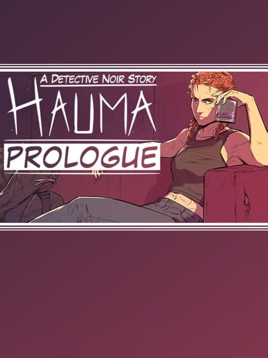 Обложка Hauma: A Detective Noir Story - Prologue