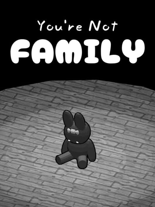 Обложка You're Not Family