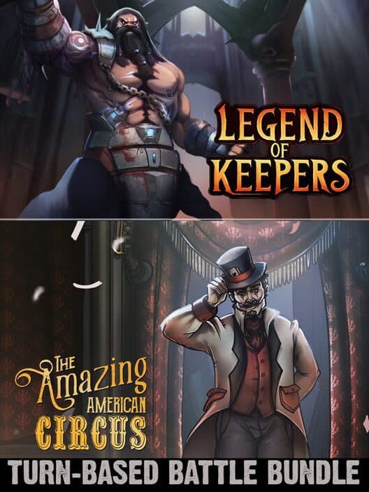 Обложка Turn-Based Battle Bundle: The Amazing American Circus & Legend of Keepers