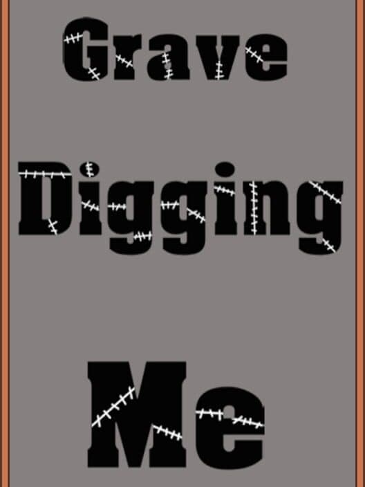 Обложка Grave Digging Me