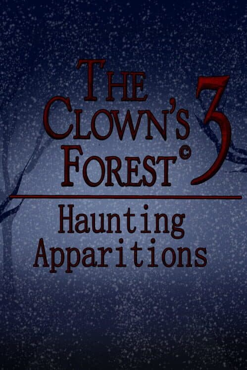 Обложка The Clown's Forest 3: Haunting Apparitions
