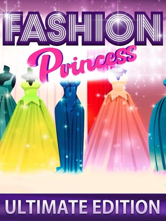 Обложка Fashion Princess: Ultimate Edition