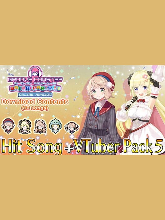 Обложка Groove Coaster: Wai Wai Party!!!! - Hit Song + VTuber Pack 5