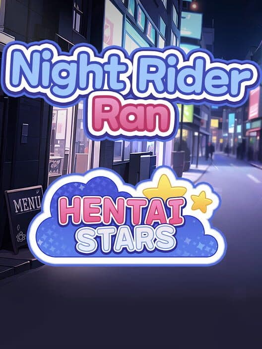 Обложка Hentai Stars: Night Rider Ran