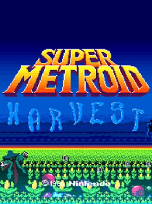 Обложка Super Metroid: Harvest