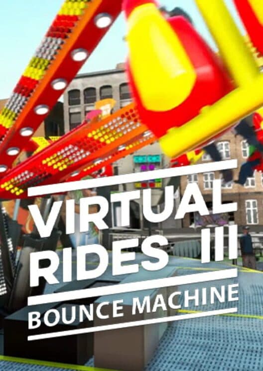 Обложка Virtual Rides 3: Bounce Machine