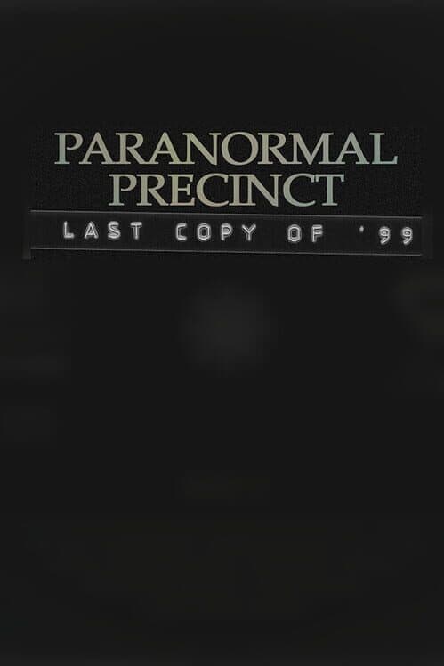 Обложка Paranormal Precinct: Last Copy of '99