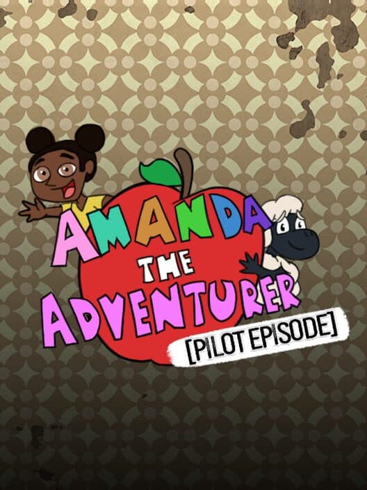 Обложка Amanda the Adventurer: Pilot Episode