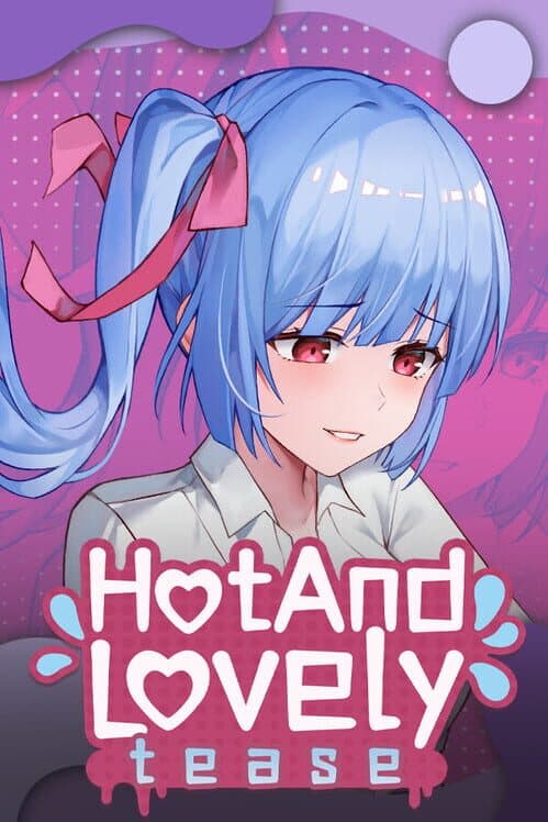 Обложка Hot And Lovely: Tease