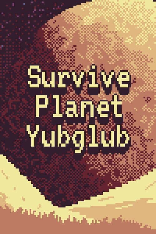 Обложка Survive Planet Yubglub