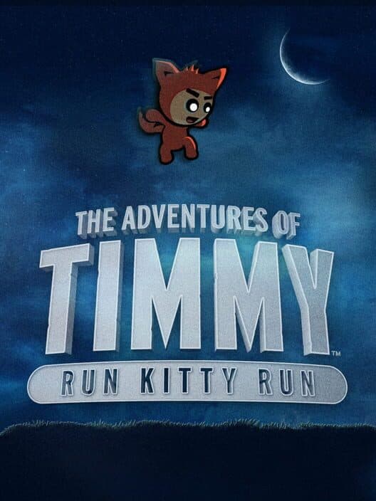 Обложка The Adventures of Timmy: Run Kitty Run