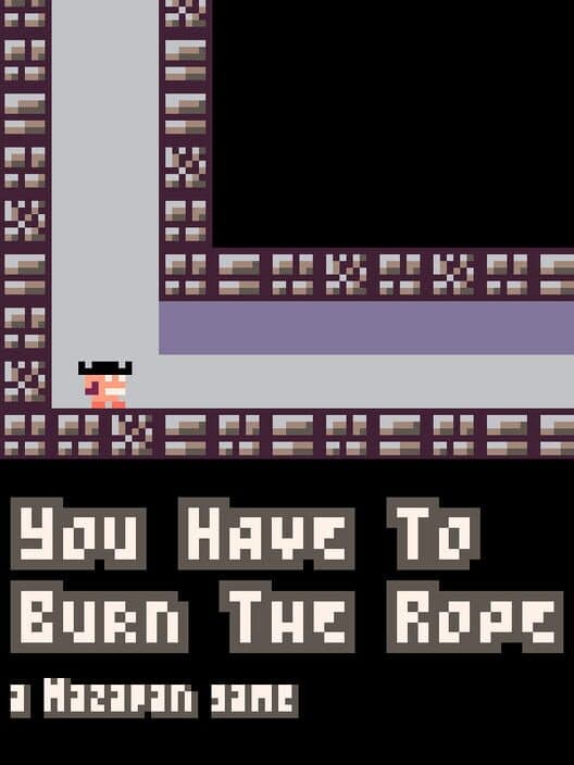 Обложка You Have to Burn the Rope