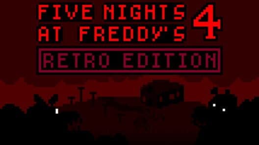 Обложка FNaF 4 Retro Edition