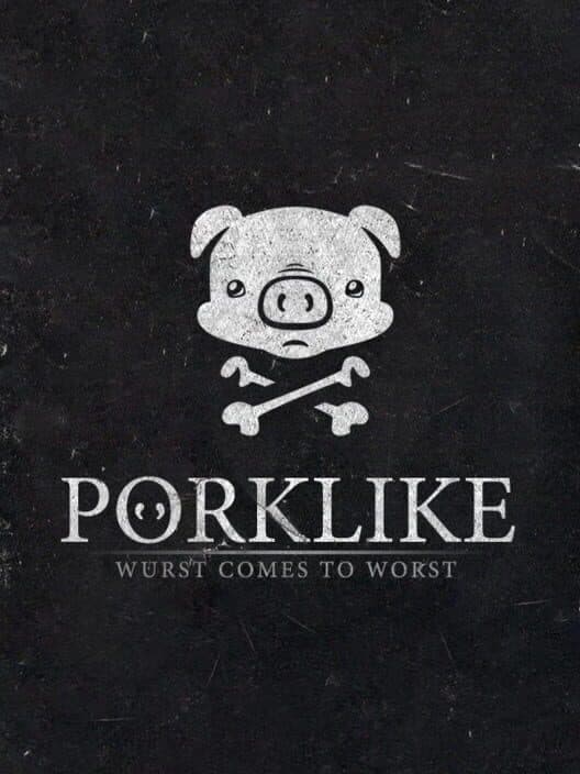 Обложка Porklike: Wurst Comes to Worst