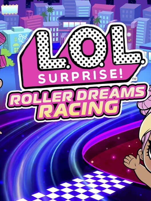 Обложка L.O.L. Surprise! Roller Dreams Racing