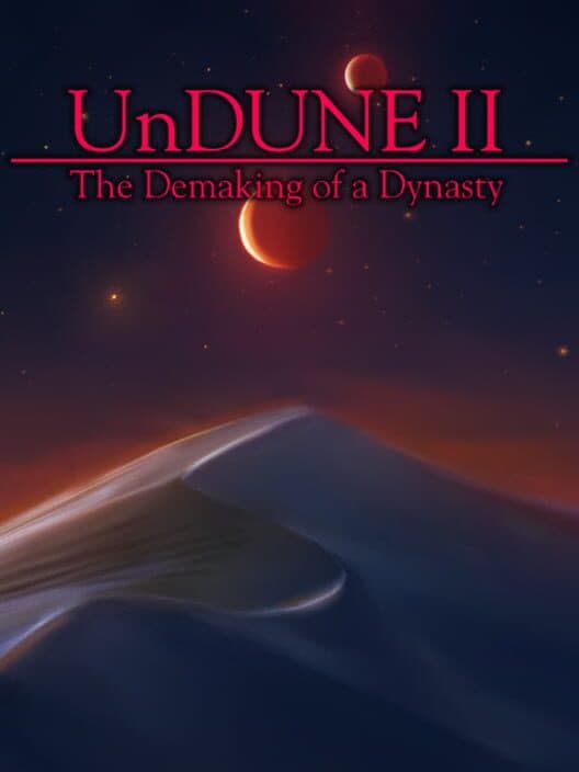 Обложка UnDune II: The Demaking of a Dynasty