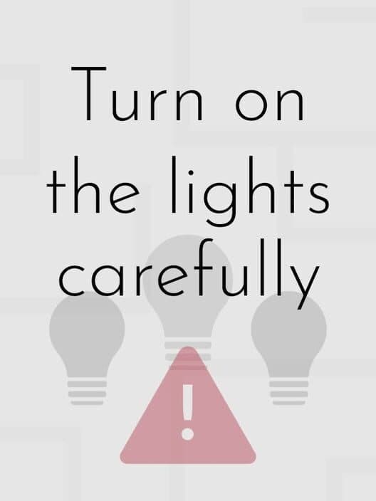 Обложка Turn on the Lights Carefully