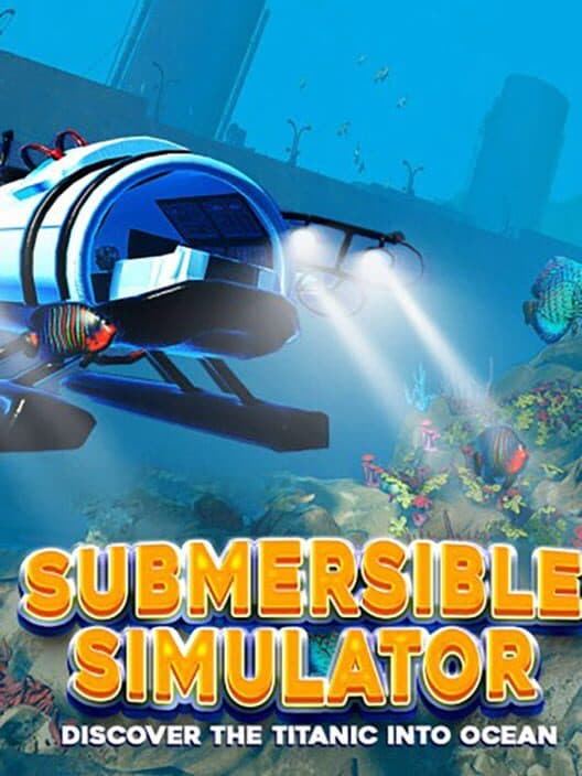 Обложка Submersible Simulator: Discover the Titanic into Ocean