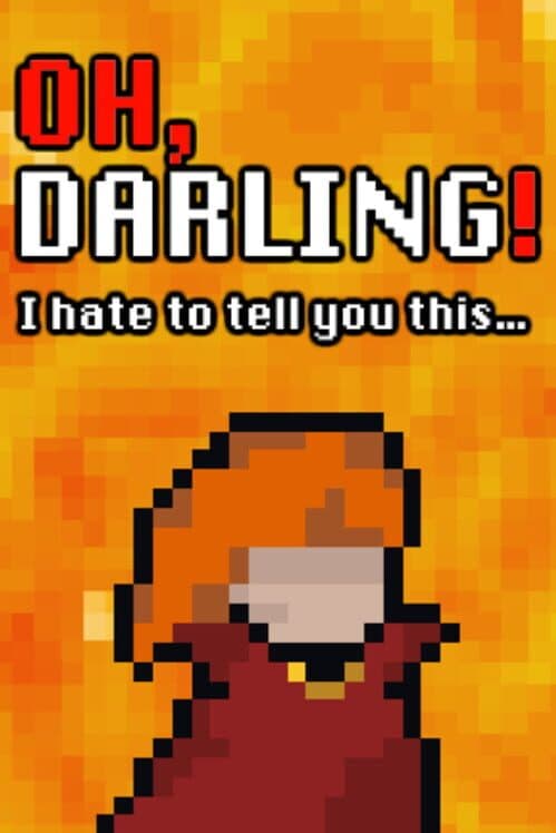 Обложка Oh Darling! I Hate To Tell You This...