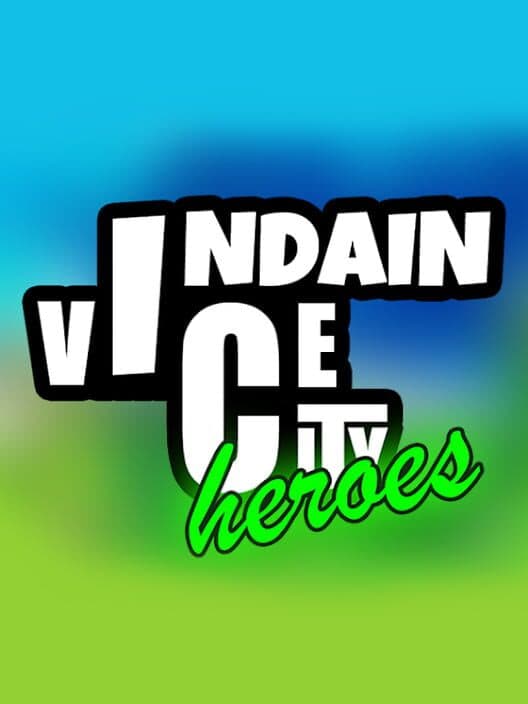 Обложка Indian Vice City: Heroes